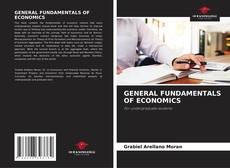 Copertina di GENERAL FUNDAMENTALS OF ECONOMICS