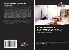 Copertina di FONDAMENTALI ECONOMICI GENERALI