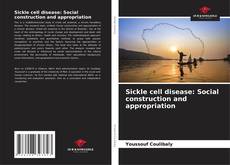 Copertina di Sickle cell disease: Social construction and appropriation