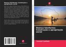 Copertina di Doença falciforme: Construção e apropriação social