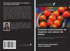 Copertina di Factores nutricionales en mujeres con cáncer de mama