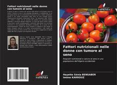 Copertina di Fattori nutrizionali nelle donne con tumore al seno