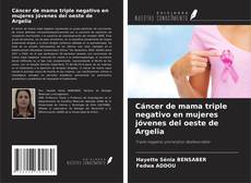 Copertina di Cáncer de mama triple negativo en mujeres jóvenes del oeste de Argelia