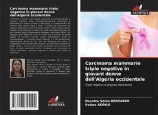 Copertina di Carcinoma mammario triplo negativo in giovani donne dell'Algeria occidentale