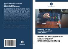 Copertina di Balanced Scorecard und Steuerung der Krankenhausleistung