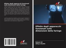 Copertina di Effetto degli apparecchi funzionali sulle dimensioni della faringe