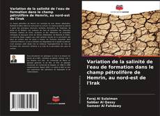 Buchcover von Variation de la salinité de l'eau de formation dans le champ pétrolifère de Hemrin, au nord-est de l'Irak