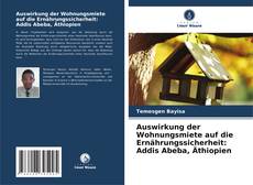 Copertina di Auswirkung der Wohnungsmiete auf die Ernährungssicherheit: Addis Abeba, Äthiopien