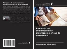 Copertina di Protocolo de comunicación y planificación eficaz de programas