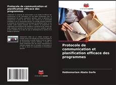 Buchcover von Protocole de communication et planification efficace des programmes