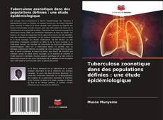 Buchcover von Tuberculose zoonotique dans des populations définies : une étude épidémiologique