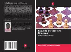 Copertina di Estudos de caso em finanças