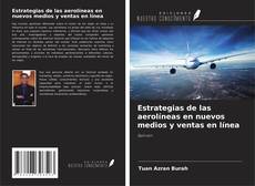 Copertina di Estrategias de las aerolíneas en nuevos medios y ventas en línea