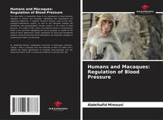 Copertina di Humans and Macaques: Regulation of Blood Pressure