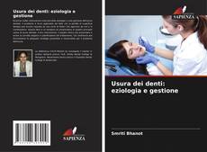 Couverture de Usura dei denti: eziologia e gestione