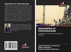 Copertina di INGEGNERIA DI PERFORAZIONE