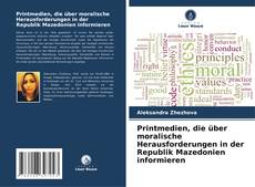 Copertina di Printmedien, die über moralische Herausforderungen in der Republik Mazedonien informieren