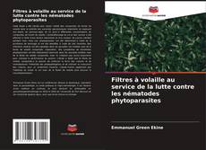 Copertina di Filtres à volaille au service de la lutte contre les nématodes phytoparasites