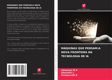 Copertina di MÁQUINAS QUE PENSAM:A NOVA FRONTEIRA DA TECNOLOGIA DE IA