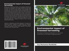 Copertina di Environmental impact of firewood harvesting