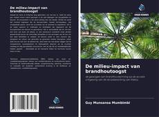 Couverture de De milieu-impact van brandhoutoogst