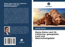 Meine Reise nach St. Catherine, gesegnetes Land und Naturschutzgebiet kitap kapağı