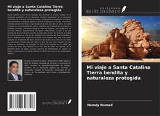 Buchcover von Mi viaje a Santa Catalina Tierra bendita y naturaleza protegida