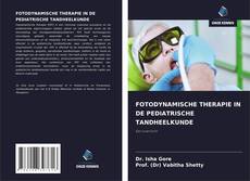 Couverture de FOTODYNAMISCHE THERAPIE IN DE PEDIATRISCHE TANDHEELKUNDE