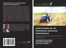 Capa do livro de APORTACIONES DE LOS PROGRAMAS AGRÍCOLAS RADIOFÓNICOS 