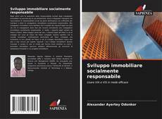 Copertina di Sviluppo immobiliare socialmente responsabile