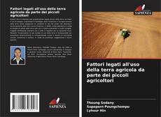 Copertina di Fattori legati all'uso della terra agricola da parte dei piccoli agricoltori