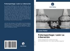 Copertina di Fotoreportage: León La Liberación