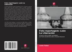 Copertina di Foto-reportagem: León La Liberación