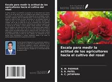 Copertina di Escala para medir la actitud de los agricultores hacia el cultivo del rosal