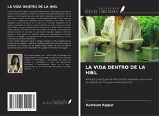 Copertina di LA VIDA DENTRO DE LA HIEL