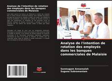 Copertina di Analyse de l'intention de rotation des employés dans les banques commerciales de Malaisie