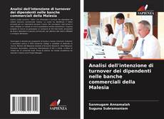 Couverture de Analisi dell'intenzione di turnover dei dipendenti nelle banche commerciali della Malesia