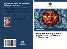 Copertina di Mit Lean Six Sigma die Ergebnisse in Schulen verbessern