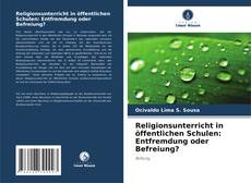 Copertina di Religionsunterricht in öffentlichen Schulen: Entfremdung oder Befreiung?