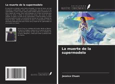 Bookcover of La muerte de la supermodelo