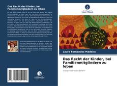 Copertina di Das Recht der Kinder, bei Familienmitgliedern zu leben