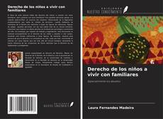 Copertina di Derecho de los niños a vivir con familiares