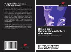 Portada del libro de Design that Communicates, Culture that Inspires