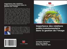 Copertina di Importance des relations public/communautaire dans la gestion de l’image