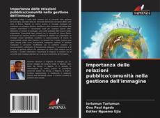 Importanza delle relazioni pubblico/comunità nella gestione dell'immagine kitap kapağı