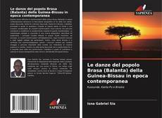 Le danze del popolo Brasa (Balanta) della Guinea-Bissau in epoca contemporanea kitap kapağı