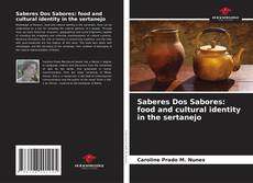 Copertina di Saberes Dos Sabores: food and cultural identity in the sertanejo