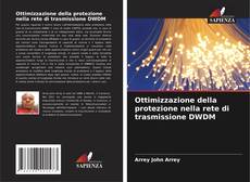 Portada del libro de Ottimizzazione della protezione nella rete di trasmissione DWDM