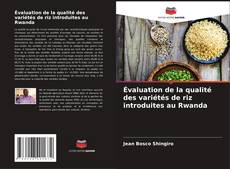 Copertina di Évaluation de la qualité des variétés de riz introduites au Rwanda