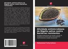 Bookcover of Atividade antimicrobiana da Nigella sativa contra bactérias resistentes